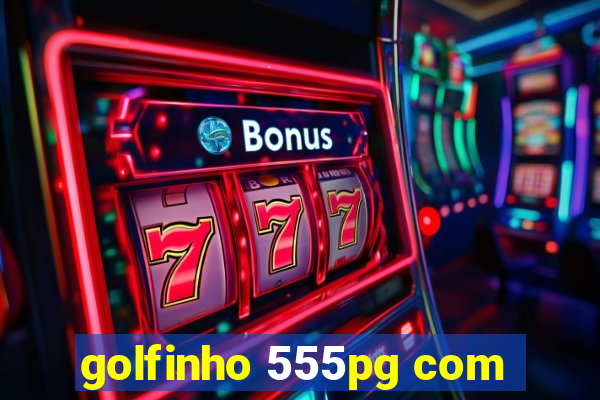 golfinho 555pg com